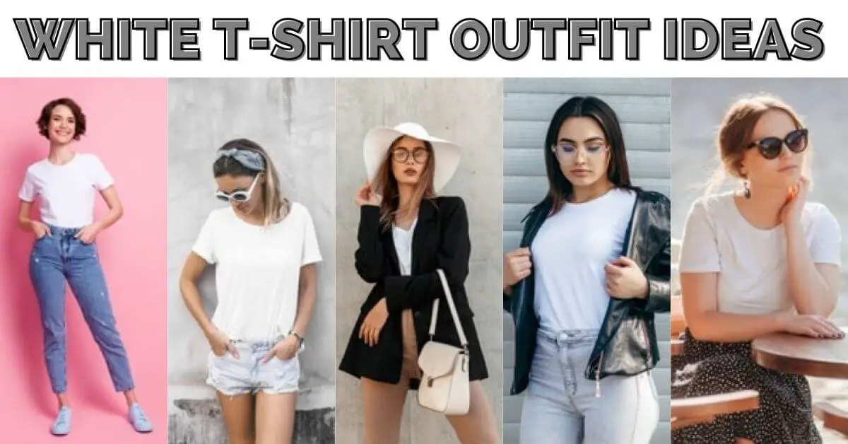 5 White T-shirt Outfit Ideas to Elevate Your White T-Shirt Game and ...