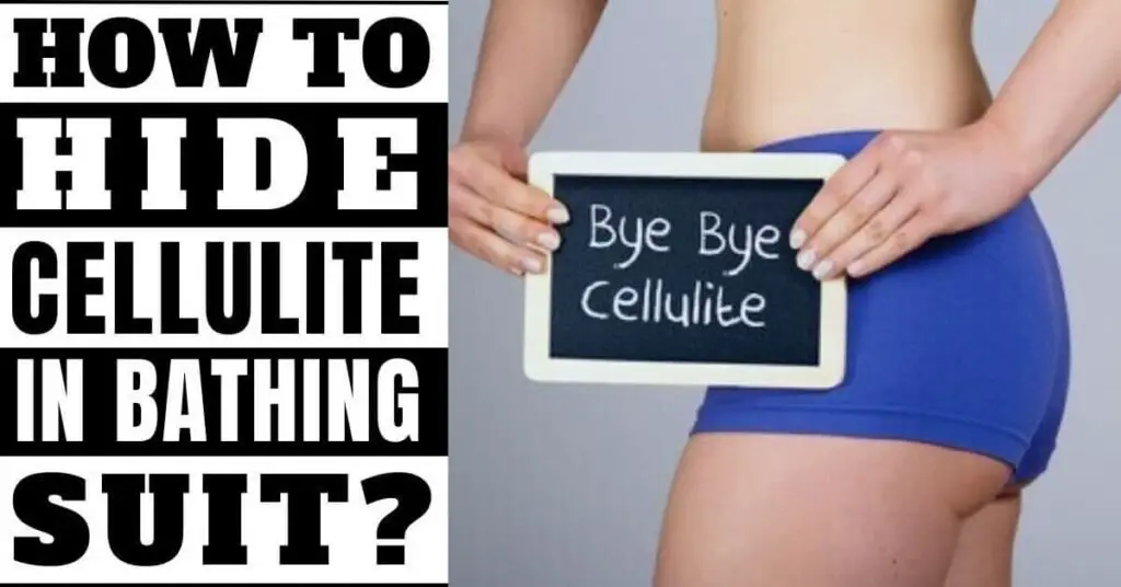how to hide cellulite in bathing suit