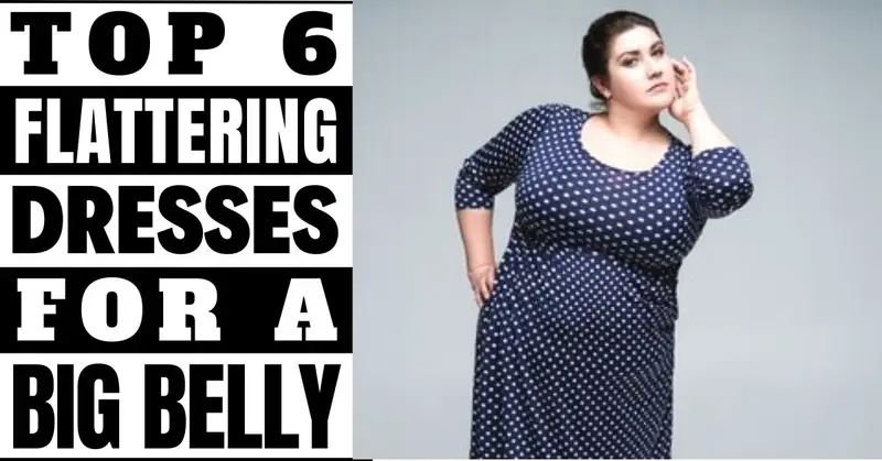 Top 6 Flattering Dresses for Big Belly - Dress Styles + Accessories and ...